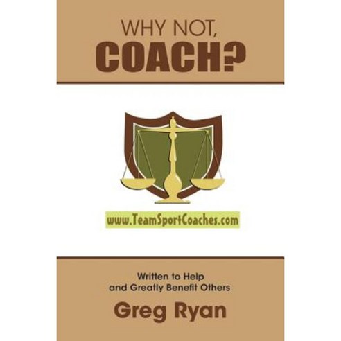 Why Not Coach? Paperback, Lulu.com