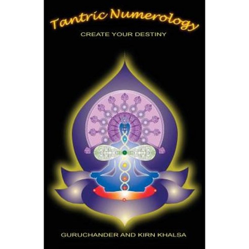 Tantric Numerology: Create Your Destiny Paperback, Purest Potential