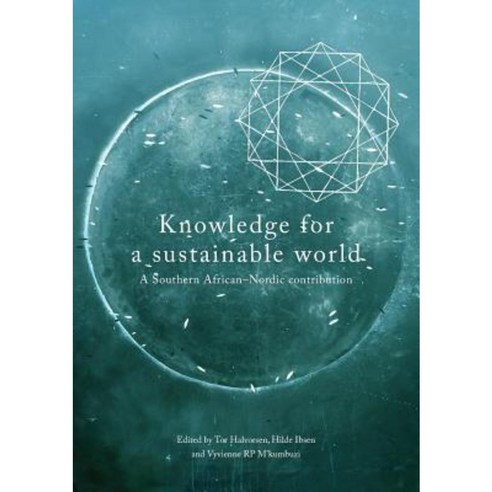 Knowledge for a Sustainable World. a Southern African-Nordic Contribution Paperback, African Minds