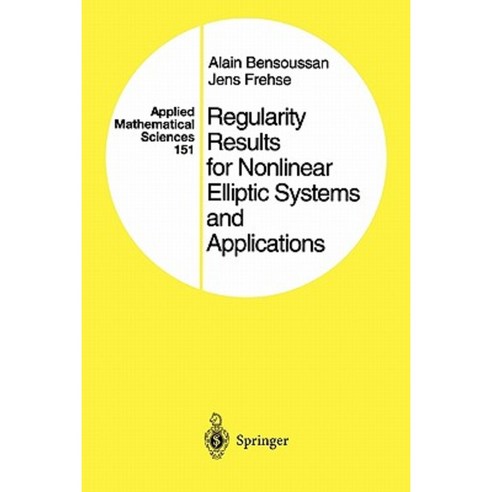 Regularity Results for Nonlinear Elliptic Systems and Applications ...