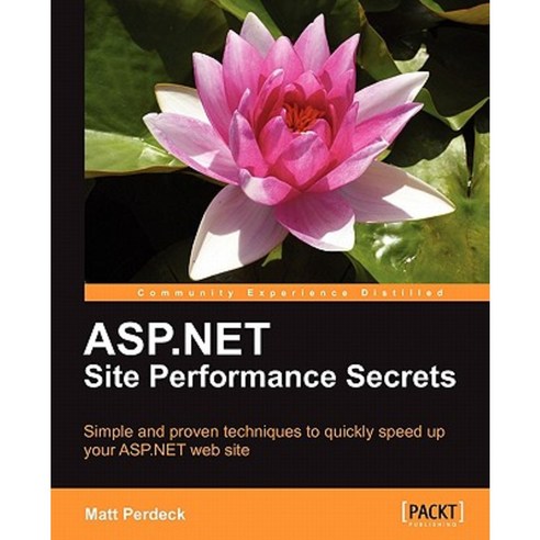 ASP.Net Site Performance Secrets, Packt Publishing