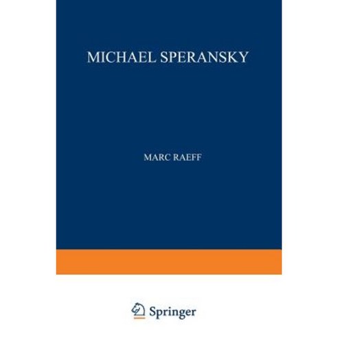 Michael Speransky: Statesman of Imperial Russia 1772-1839 Paperback ...