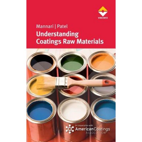 Understanding Coatings Raw Materials Hardcover, Vincentz Network