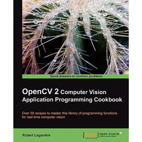 Opencv 2 Computer Vision Application Programming Cookbook Paperback, Packt Publishing