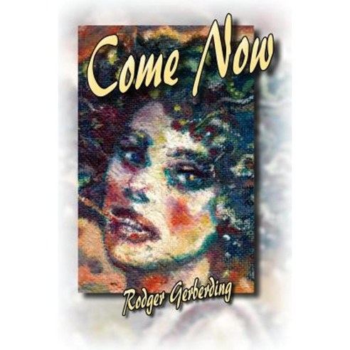 Come Now Paperback, Backwaters Press