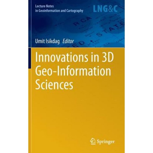 Innovations in 3D Geo-Information Sciences Hardcover, Springer
