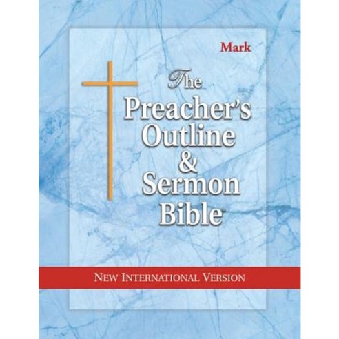 Preacher''s Outline & Sermon Bible-NIV-Mark Paperback, Leadership Ministries Worldwide