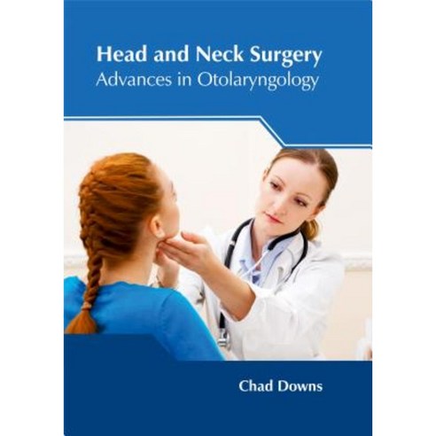 Head and Neck Surgery: Advances in Otolaryngology Hardcover, Foster Academics