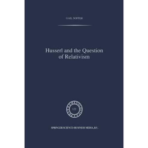 Husserl and the Question of Relativism Paperback, Springer