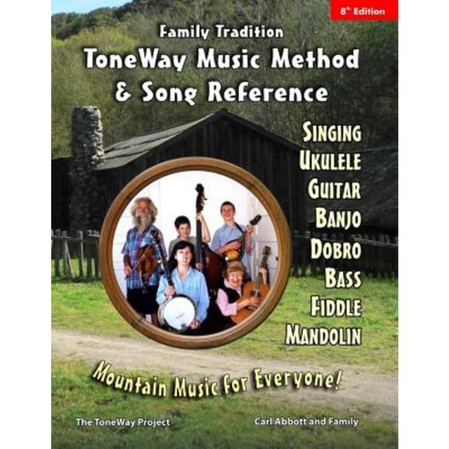 Family Tradition: Toneway Music Method & Song Reference: Mountain Music ...