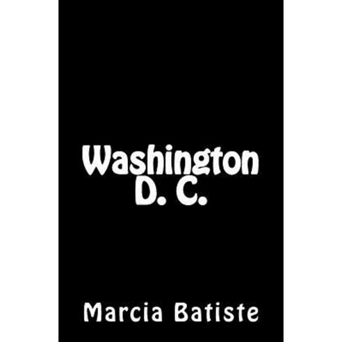 Washington D. C. Paperback, Createspace