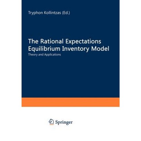 The Rational Expectations Equilibrium Inventory Model: Theory and Applications Paperback, Springer