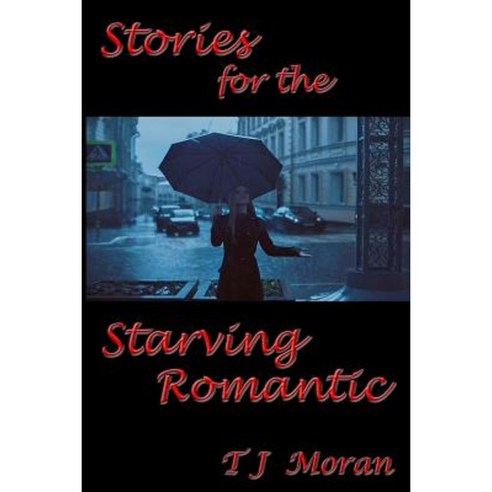 Stories for the Starving Romantic Paperback, Seton Publishing