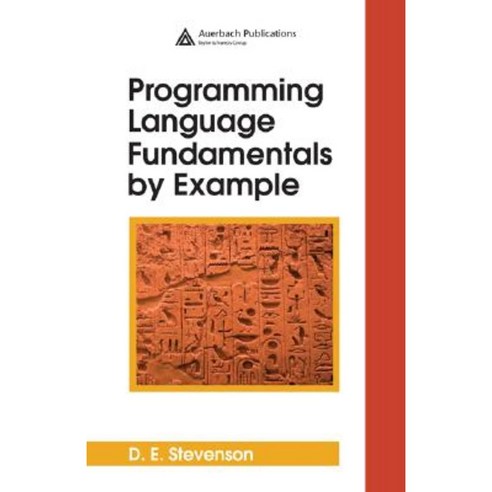 Programming Language Fundamentals by Example Hardcover, Auerbach Publications