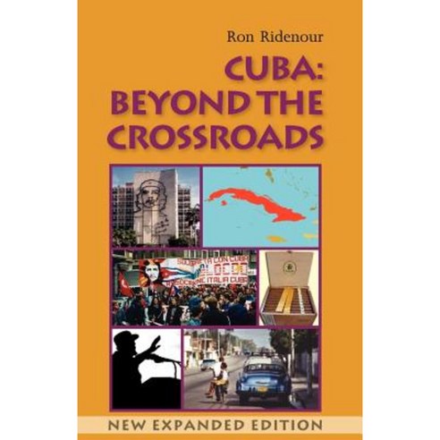 Cuba: Beyond the Crossroads. New Expanded Edition Paperback, IMG Publications