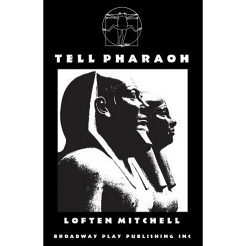 Tell Pharaoh Paperback, Broadway Play Publishing Inc