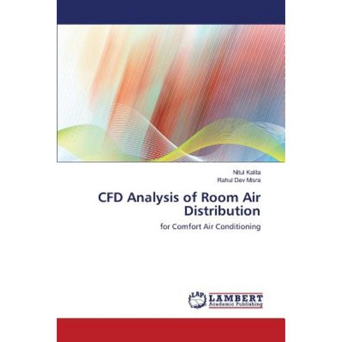 Cfd Analysis of Room Air Distribution Paperback, LAP Lambert Academic Publishing