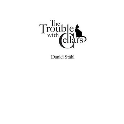 The Trouble with Cellars Paperback, Lulu.com