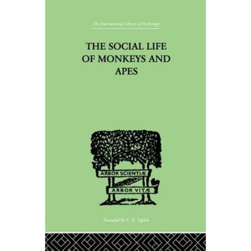 The Social Life of Monkeys and Apes Paperback, Routledge