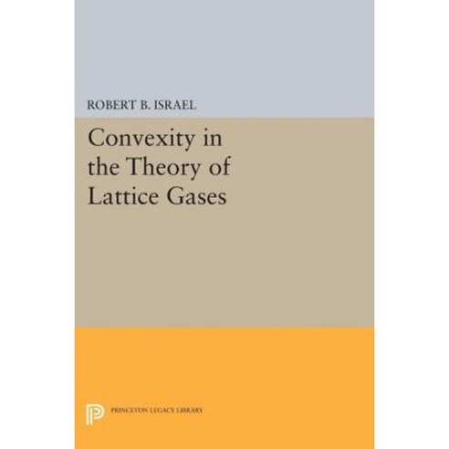 Convexity in the Theory of Lattice Gases Paperback, Princeton University Press