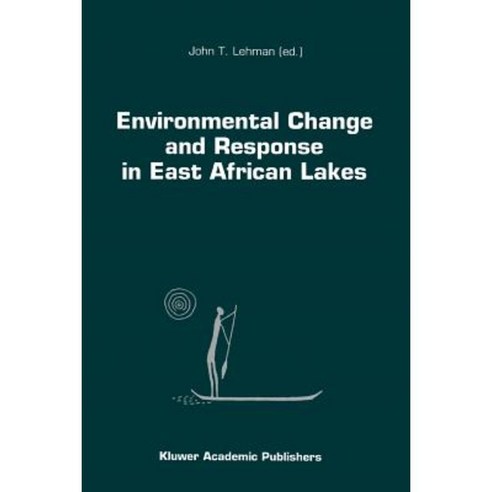 Environmental Change and Response in East African Lakes Paperback, Springer