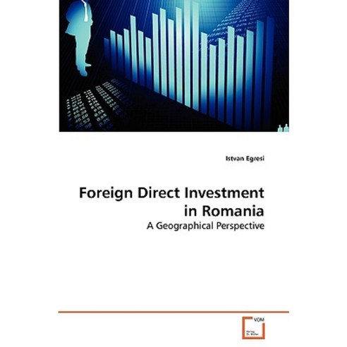 Foreign Direct Investment in Romania Paperback, VDM Verlag