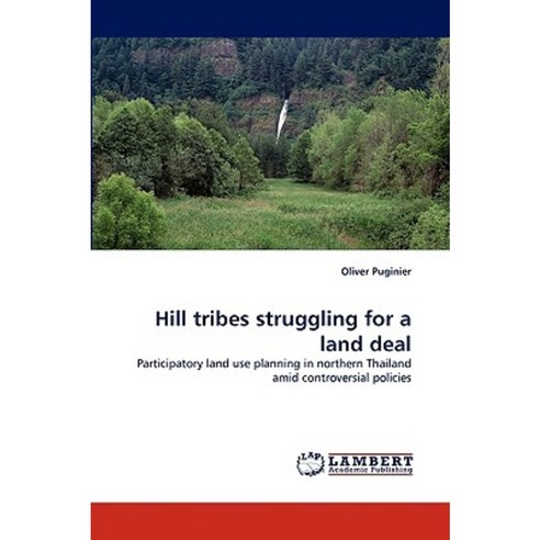 Hill Tribes Struggling for a Land Deal Paperback, LAP Lambert Academic Publishing