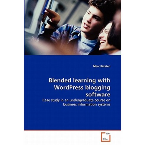 Blended Learning with Wordpress Blogging Software Paperback, VDM Verlag