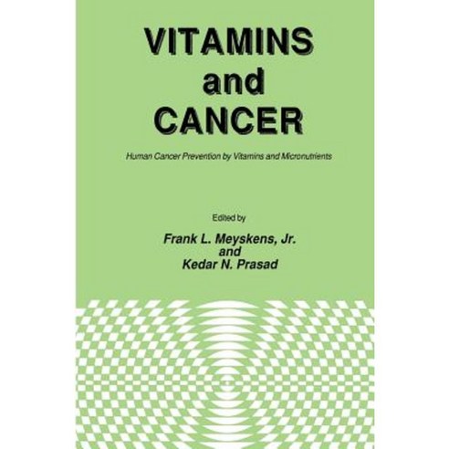 Vitamins and Cancer: Human Cancer Prevention by Vitamins and Micronutrients Paperback, Humana Press