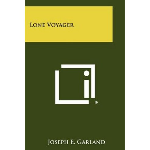 Lone Voyager Paperback, Literary Licensing, LLC