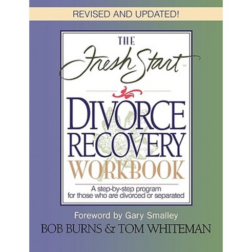 The Fresh Start Divorce Recovery Workbook Paperback, Nelson Books