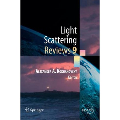 Light Scattering Reviews 9: Light Scattering and Radiative Transfer Hardcover, Springer