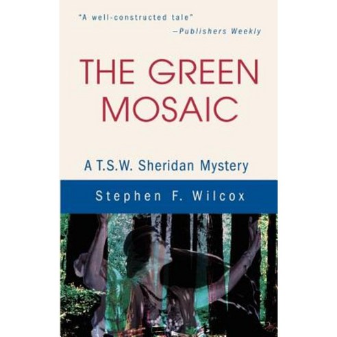 The Green Mosaic: A T.S.W. Sheridan Mystery Paperback, iUniverse