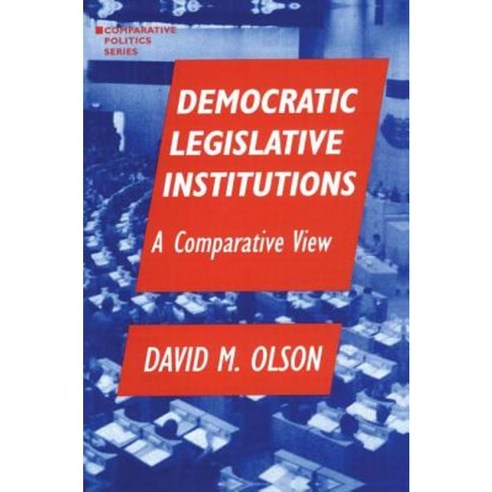 Democratic Legislative Institutions: A Comparative View: A Comparative View Paperback, Routledge