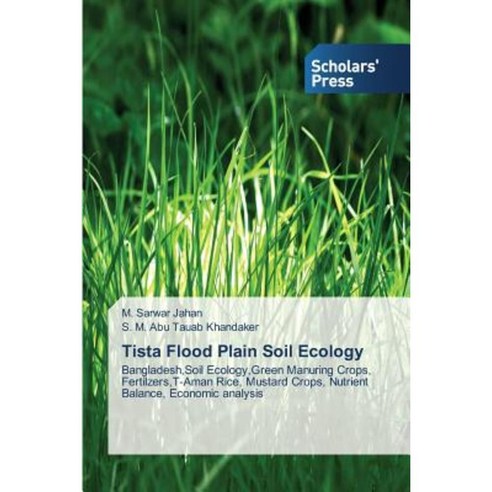 Tista Flood Plain Soil Ecology Paperback, Scholars'' Press