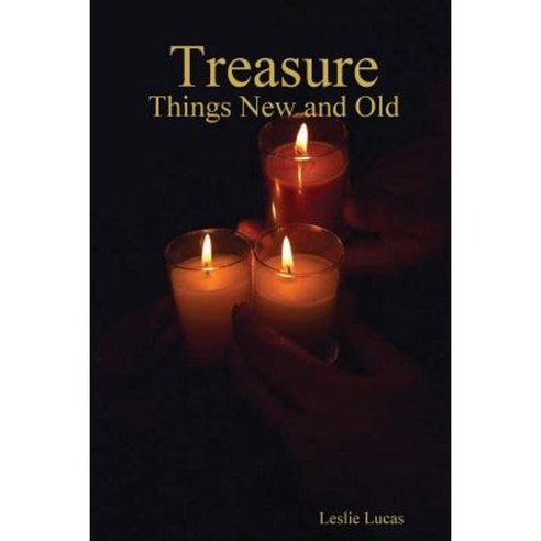 Treasure - New and Old Paperback, Lulu.com