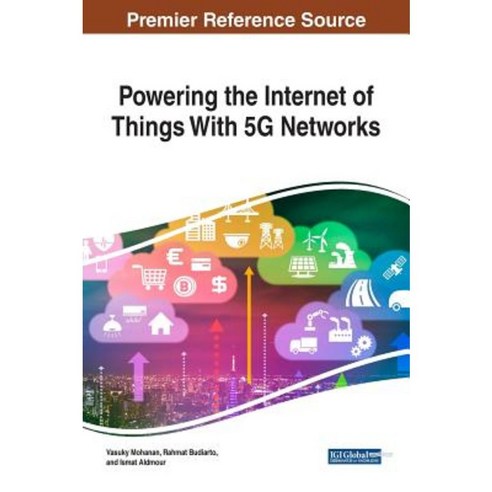Powering the Internet of Things with 5g Networks Hardcover, Information Science Reference