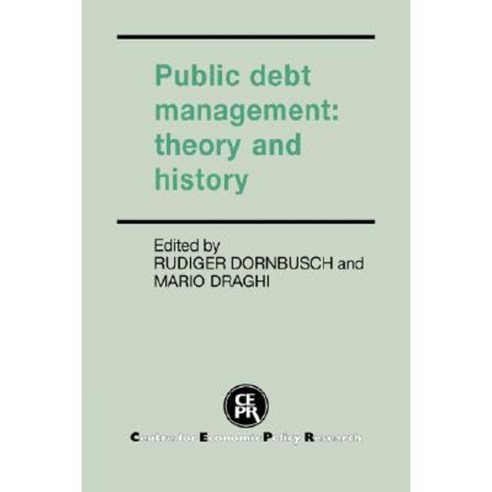 Public Debt Management:Theory and History, Cambridge University Press