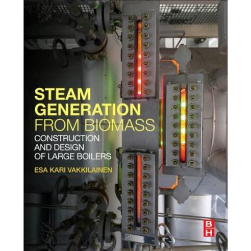 Steam Generation from Biomass: Construction and Design of Large Boilers Paperback, Butterworth-Heinemann