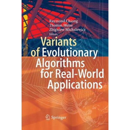 Variants of Evolutionary Algorithms for Real-World Applications Paperback, Springer