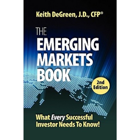 The Emerging Markets Book; What Every Successful Investor Needs to Know