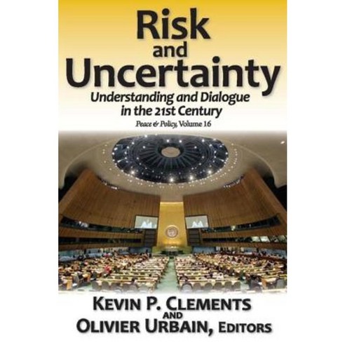 Risk and Uncertainty: Understanding and Dialogue in the 21st Century Paperback, Routledge