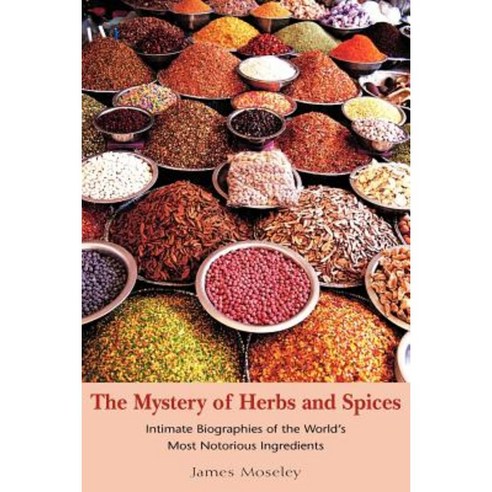 The Mystery of Herbs and Spices Paperback, Xlibris