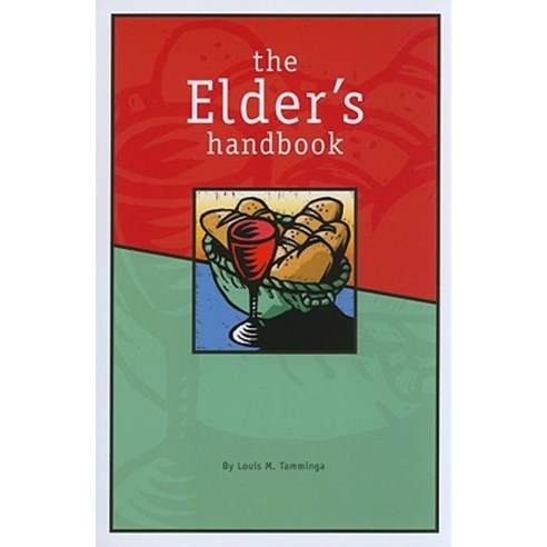The Elder''s Handbook Paperback, Faith Alive Christian Resources