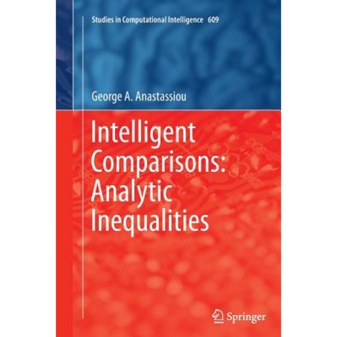Intelligent Comparisons: Analytic Inequalities Paperback, Springer