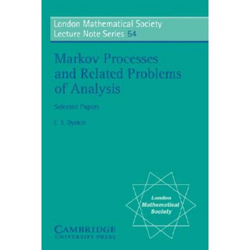 Markov Processes and Related Problems of Analysis, Cambridge University Press