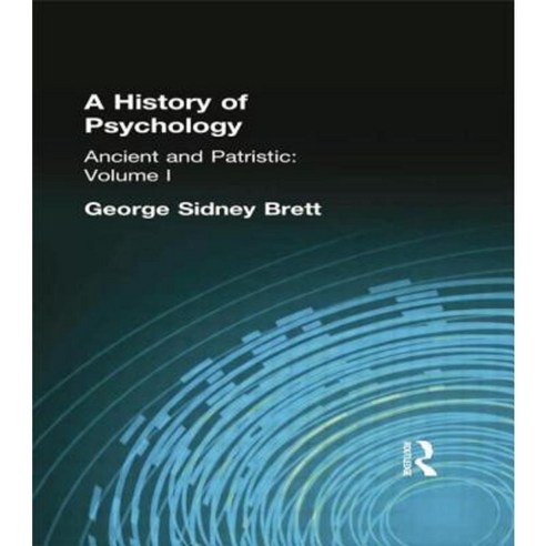 A History of Psychology: Ancient and Patristic Volume I Paperback, Routledge