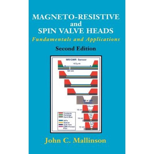 Magneto-Resistive and Spin Valve Heads: Fundamentals and Applications Hardcover, Academic Press