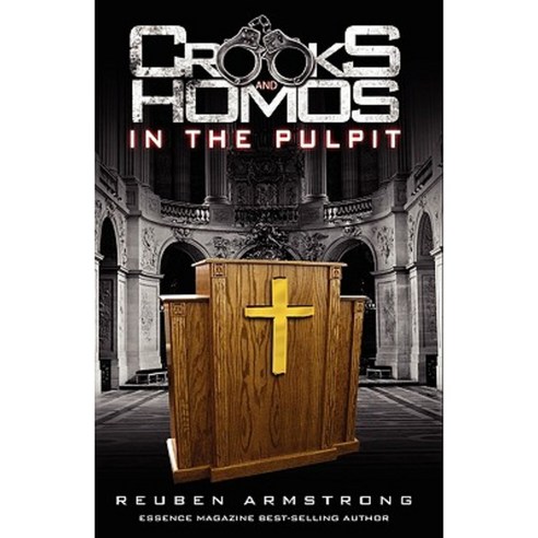 Crooks and Homos in the Pulpit Paperback, Reuben Armstrong