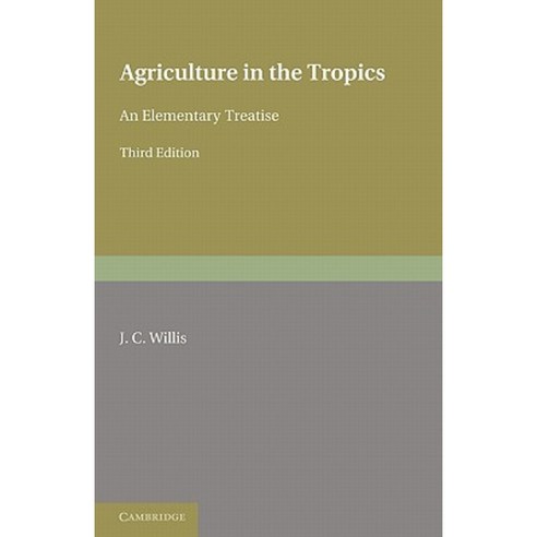 Agriculture in the Tropics, Cambridge University Press